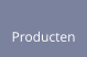 Producten