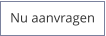 Nu aanvragen