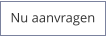 Nu aanvragen